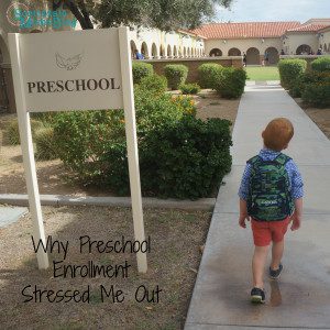 Why Preschool Enrollment Stressed Me Out