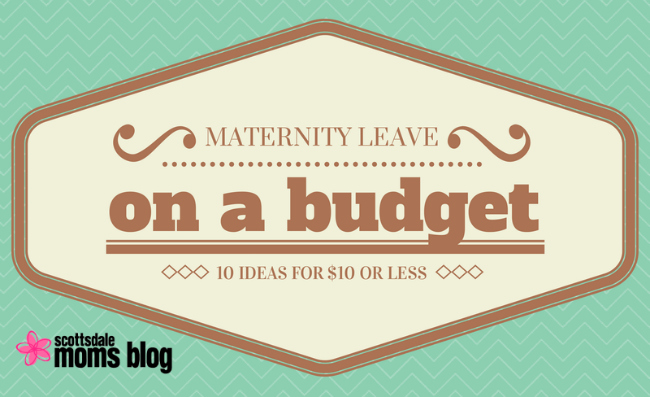 Maternity Leave on a Budget