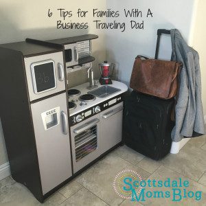 Tips for Families with a Business Traveling Dad