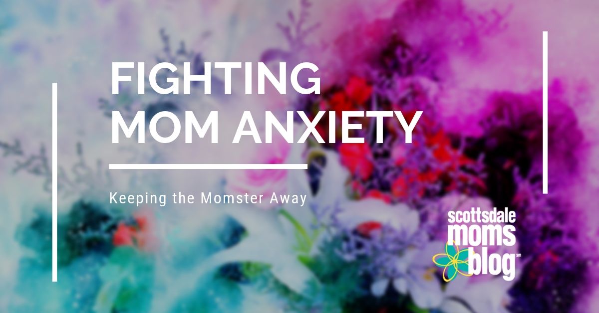 fighting mom anxiety